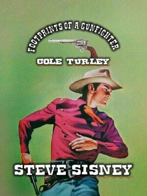 cover image of Footprints of a Gunfighter – Cole Turley